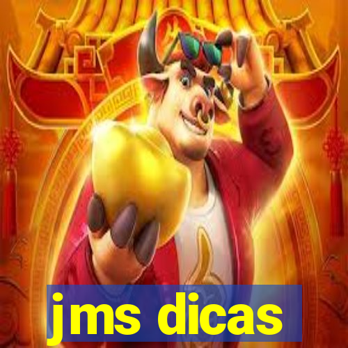 jms dicas